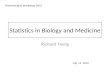 Statistics in Biology and Medicine