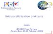 Grid parallelization and tests