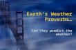 Earth’s Weather Proverbs…