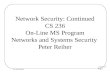 Network Security: Continued CS 236 On-Line MS Program Networks and Systems Security  Peter Reiher