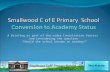Smallwood C of E Primary  School Conversion to Academy Status