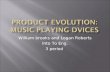 Product Evolution: Music playing  dvices
