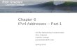 Chapter 6 IPv4 Addresses – Part 1