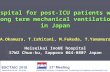 A hospital for post-ICU patients with  long term mechanical ventilation in Japan