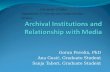 Archival Institutions and Relationship with Media