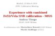 Experience with combined Fe55/Vela SNR calibration - MOS