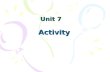 Unit 7    Activity