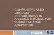 Community-based Drought Preparedness in Arizona: A Model for Climate Change Adaptation