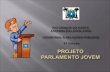 RIO GRANDE DO NORTE ASSEMBLÉIA LEGISLATIVA Cerimonial & Relações Públicas Projeto Parlamento Jovem