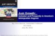 Just Growth:   Inclusion and Prosperity in America ’ s Metropolitan Regions