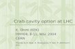 Crab cavity option at LHC