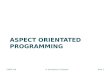 Aspect orientated programming