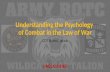 Understanding the Psychology  of Combat in the Law of War