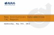 New Initiatives Subcommittee TAC Report