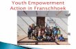 Youth Empowerment Action in Franschhoek
