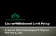 Course Withdrawal Limit Policy Academic Advisor Development Program February 5, 2014