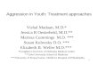 Aggression in Youth: Treatment approaches