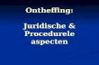 Ontheffing: Juridische & Procedurele aspecten