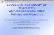 LEVELS OF AUTONOMY OF TEACHERS  AND RESPONSIBILITIES  Policies and Measures