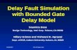 Delay Fault Simulation with Bounded Gate Delay Model