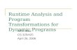 Runtime Analysis and Program Transformations for Dynamic Programs