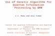 Use of Genetic Algorithm for Quantum Information Processing by NMR V.S. Manu and Anil Kumar