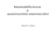 Imunodeficience  a  autoimunitní onemocnění