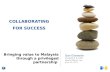 Bringing value to Malaysia through a privileged partnership