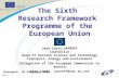 The Sixth  Research Framework  Programme of the  European Union