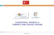 CADASTRAL  WORKS  in TURKEY AND GDLRC (TKGM)