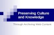 Preserving Culture and Knowledge