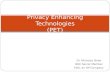 Privacy Enhancing Technologies (PET)