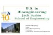 B.S. in Bioengineering Jack  Baskin  School of Engineering
