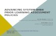 ADVANCING SYSTEM-WIDE  PRIOR LEARNING ASSESSMENT POLICIES