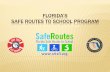 Florida’s  Safe Routes to School Program