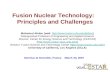 Fusion Nuclear Technology:  Principles and Challenges