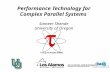 Performance Technology for Complex Parallel Systems Sameer Shende University of Oregon