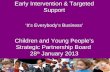 Involve children and  young people and their families