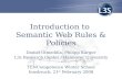 Introduction to  Semantic Web Rules & Policies