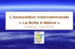 L’association intercommunale « La Boîte à Malice » Présidente : Lucie HERVE