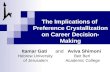 The Implications of  Preference Crystallization on Career Decision-Making