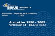 Arsitektur 1990 - 2005 Pertemuan 11 – Gb.1/ 10 : Judul