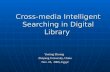 Cross-media Intelligent Searching in Digital Library
