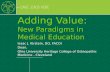 Adding Value: New Paradigms in Medical Education