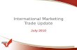 International Marketing Trade Update