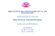 BIBLIOTECA DA FACULTADE DE CC DA EDUCACIÓN educacion.udc.es BIBLIOTECA UNIVERSITARIA