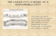 THE LINEAR CITY: A MODEL OF A SUSTAINABLE CITY?