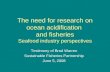 The need for research on ocean acidification  and fisheries Seafood industry perspectives