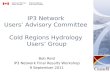 IP3 Network  Users’ Advisory Committee  Cold Regions Hydrology  Users’ Group