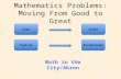 Mathematics Problems: Moving From Good to Great